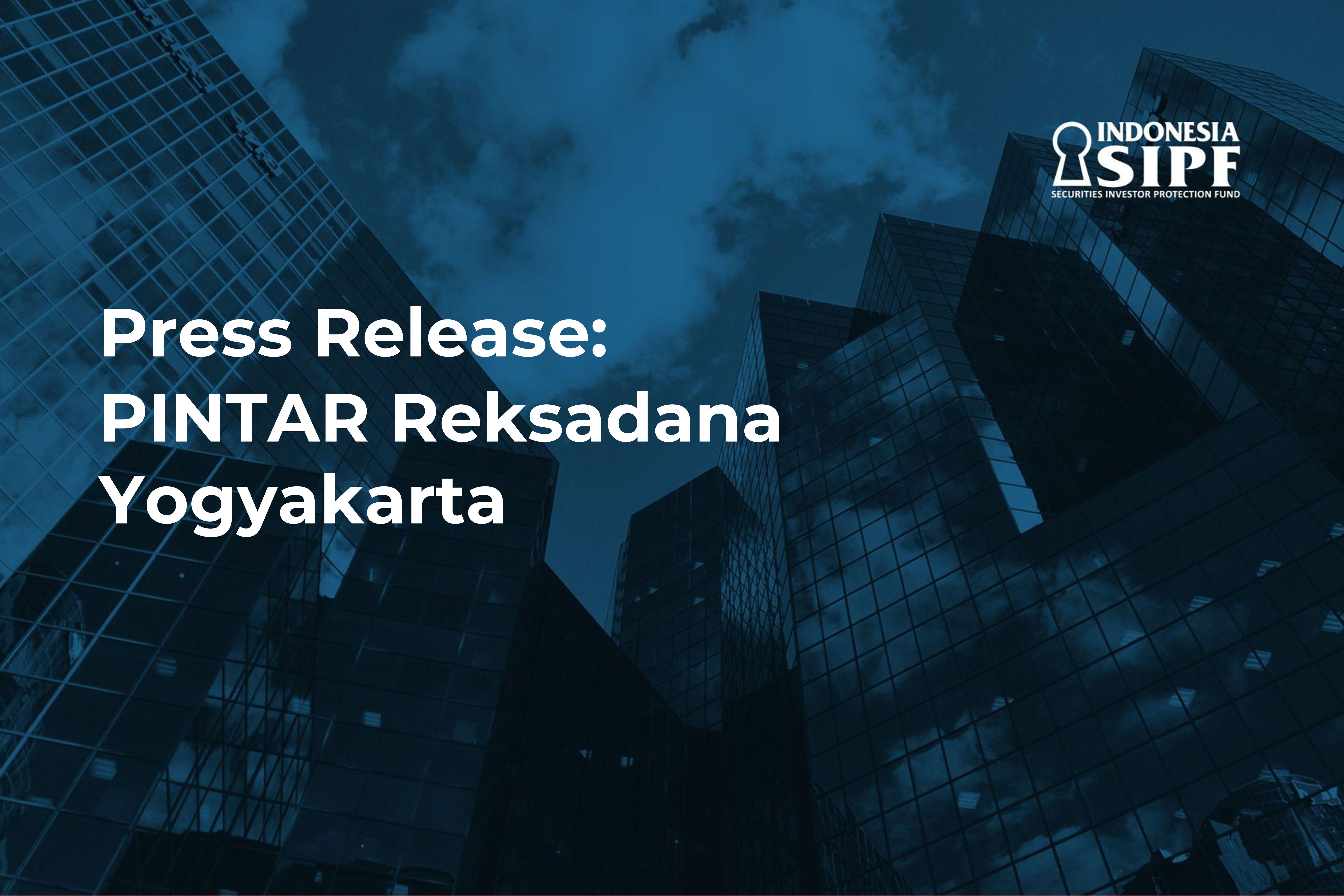 Press Release: PINTAR Reksadana Yogyakarta